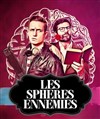 Les sphères ennemies - 