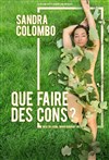 Sandra Colombo dans Que faire des cons ? - 