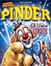 Cirque Pinder dans Ça c'est du cirque ! | - Saint Etienne - 