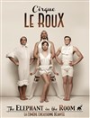 Cirque Le Roux dans The Elephant in the Room - 