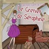 Le Grenier de Séraphine - 