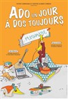 Ado un jour, à dos toujours - 