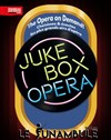 The Jukebox Opera - 