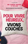 Pour vivre heureux, vivons couchés - 