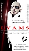 Lyams dans J'ai pas de carrière - 