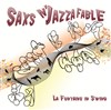 Sax N'jazzafable - 