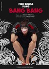 Pied Rouge dans Bang bang - 