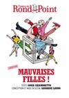 Mauvaises filles ! - 