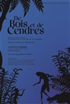 De bois et de cendres - 