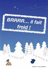 Brr, l'hiver est là - 