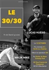 30/30 Malik-Mike et Lucas Hueso - 