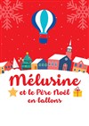 Mélusine et le Père Noël en ballon - 