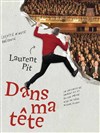 Laurent Pit dans Dans ma tête - 