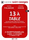 13 à table | avec Pierre Palmade et Virginie Hocq - 