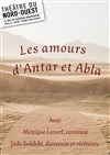 Les Amours d'Antar et d'Abla - 