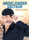 Abdelkader Secteur dans Salam Aleykoum - 