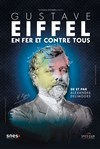 Gustave Eiffel, en fer et contre tous - 