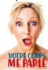 Marine Le Clézio dans Votre corps me parle - 