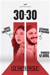 Alexandre Di Mambro & Sophie Loustalot en 30/30 - 