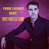 Pierre Gaudriot dans Tout fout le camp - 