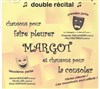 Pour faire pleurer Margot - 