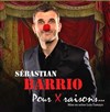 Sébastian Barrio dans Pour X raisons - 