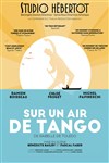 Sur un air de tango - 