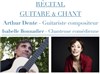 Isabelle Bonnadier & Arthur Dente : Récital Guitare & Chant - 