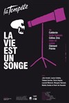 La Vie est un songe - 