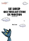 Le loup qui voulait être un mouton - 