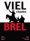 Viel chante Brel - 