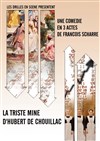 La triste mine d'Hubert de Chouillac - 