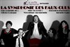 La Symphonie des faux-culs - 