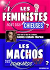 Les féministes sont des chieuses, les machos des connards - 