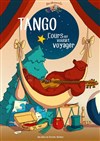 Tango l'ours qui voulait voyager - 