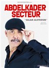 Abdelkader Secteur dans Salam aleykoum - 