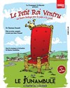 Le petit roi ventru - 