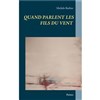 Quand parlent les fils du vent, poésies de et par Michèle Barbier - 