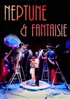 Neptune & Fantaisie - 