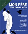 Mon Père (pour en finir avec) - 