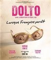 Dolto, lorsque Françoise paraît - 