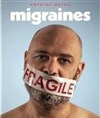 Antoine Melvil dans Migraines - 