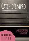 La Lipho - Catch d'impro - 