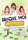 Braque moi si tu peux ! - 