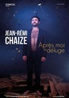 Jean-Rémi Chaize dans Après moi le déluge - 