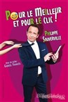 Philippe Souverville dans Pour le meilleur et pour le clic - 