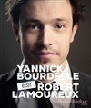 Yannick Bourdelle e(s)t Robert Lamoureux - 