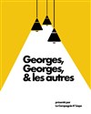 Georges, Georges & les autres - 