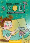 Éteins la télé Zoé ! - 