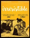 Irrésistible - 